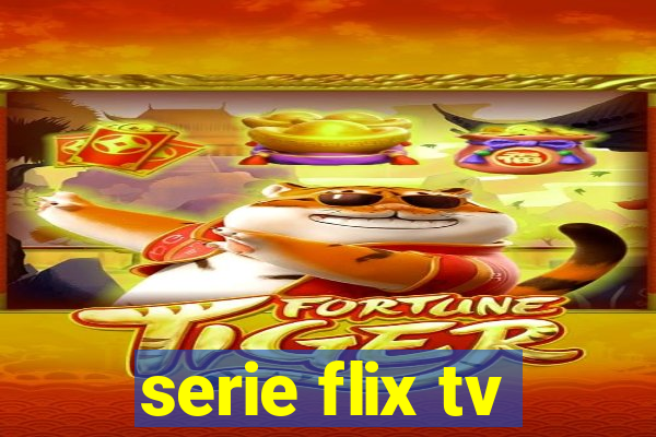 serie flix tv